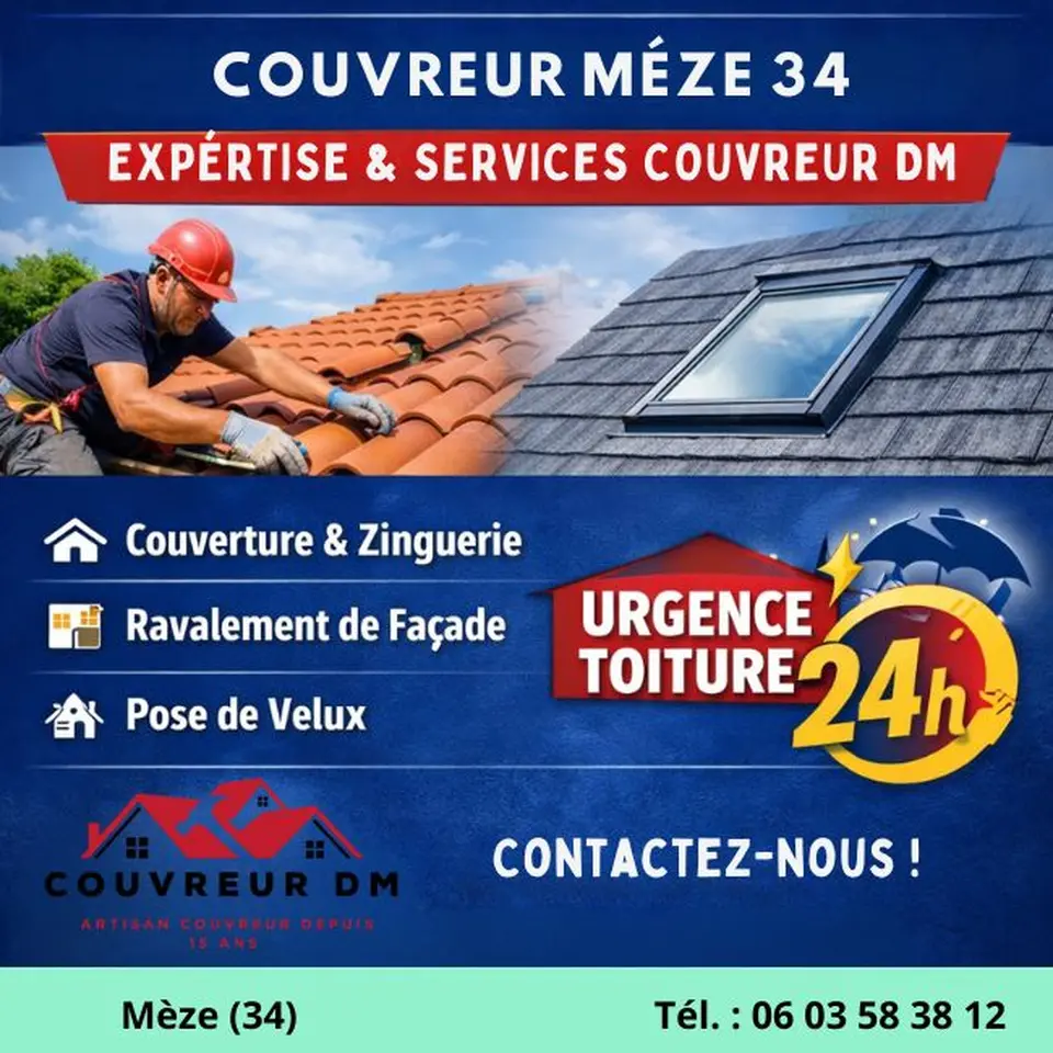 Couvreur à Mèze 34 - services de toiture, zinguerie et urgence 24h par Couvreur DM